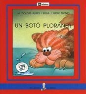 BOTO PLORANER, UN (LLETRA PAL) | 9788424622657 | ALIBES I RIERA, M. DOLORS I MONES, ISIDRE | Llibreria Online de Tremp