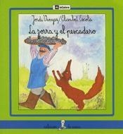 ZORRA Y EL PESCADOR, LA LLETRE LLIGADA | 9788424627294 | VINYES, JORDI-ESCOLA, ELISABET | Llibreria Online de Tremp
