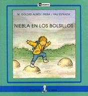 NIEBLA EN LOS BOLSILLOS (PAL) | 9788424627812 | ALIBES I RIERA, M. DOLORS-ESTRADA, PAU