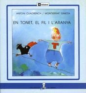EN TONET, EL FIL I L'ARANYA   (PAL) | 9788424622527 | CUADRENCH, ANTONI ; GINESTA, MONTSERRAT