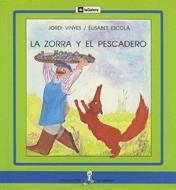 ZORRA Y EL PESCADOR, LA (LLETRA PAL) | 9788424627799 | VINYES, JORDI-ESCOLA, ELISABET | Llibreria Online de Tremp