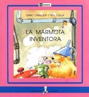 MARMOTA INVENTORA (LLETRA PAL) | 9788424627829 | LARREULA, ENRIC ; CULLA, RITA