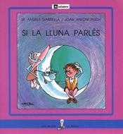 SI LA LLUNA PARLES   (PAL) | 9788424622893 | GARDELLA, M. ANGELS ; POCH, JOAN ANTONI