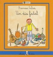 DIA FATAL, UN | 9788424627485 | SALVÀ, FRANCESC