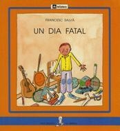 UN DIA FATAL   (PAL) | 9788424622985 | SALVA, FRANCESC