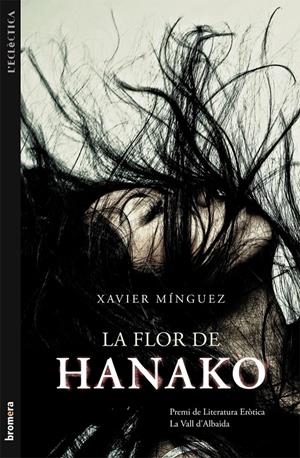 FLOR DE HANAKO, LA | 9788490260265 | MÍNGUEZ, XAVIER | Llibreria Online de Tremp