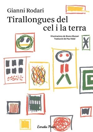 TIRALLONGUES DEL CEL I LA TERRA | 9788490574942 | RODARI, GIANNI  | Llibreria Online de Tremp