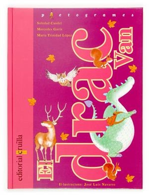 DRAC VAN , EL | 9788466109710 | CANDEL, SOLEDAD; GARIN, M; TRINIDAD LOPEZ, MARIA | Llibreria Online de Tremp