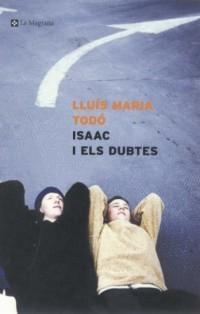 ISAAC I ELS DUBTES | 9788482644424 | TODO, LLUIS MARIA | Llibreria Online de Tremp