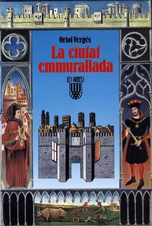 CIUTAT ENMURALLADA, LA | 9788472027572 | VERGÜS I MUNDÓ, ORIOL