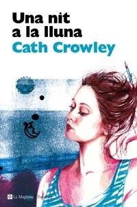 NIT A LA LLUNA, UNA | 9788482649054 | CROWLEY, CATH | Llibreria Online de Tremp