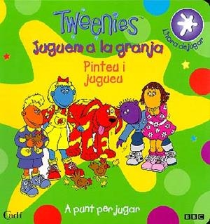 JUGUEM A LA GRANJA (TWEENIES). PINTEU I JUGUEU | 9788447403561 | Llibreria Online de Tremp