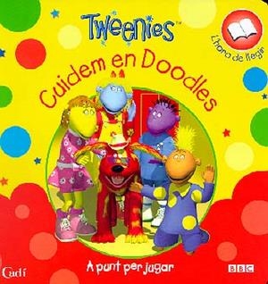 CUIDEM EN DOODLES (TWEENIES) | 9788447403516 | Llibreria Online de Tremp