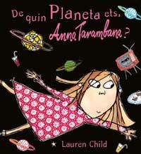 DE QUIN PLANETA ETS, ANNA TARAMBANA? | 9788484880370 | CHILD, LAUREN