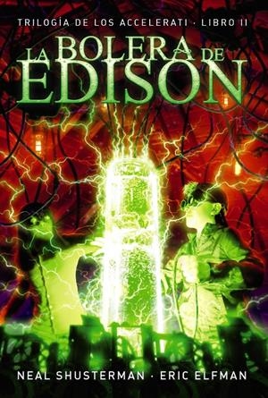LA BOLERA DE EDISON | 9788467871692 | ELFMAN, ERIC/SHUSTERMAN, NEAL | Llibreria Online de Tremp
