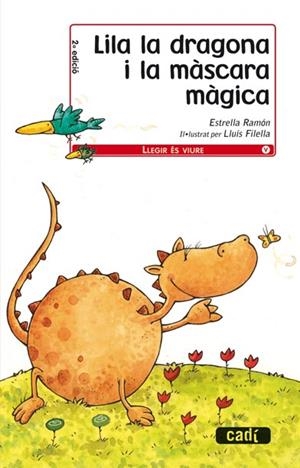 LILA LA DRAGONA I LA MÀSCARA MÀGICA | 9788447440276 | RAMON, ESTRELLA 