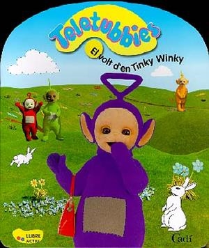 VOLT D'EN TINKY WINKY, EL (TELETUBBIES) | 9788447409426 | Llibreria Online de Tremp