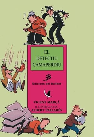 DETECTIU CAMAPERDIU, EL | 9788489663497 | MARÇA, VICENT-PALLARES, ALBERT | Llibreria Online de Tremp