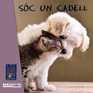 SÓC UN CADELL | 9788448938734 | EDITORIAL BARCANOVA | Llibreria Online de Tremp