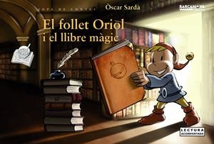 EL FOLLET ORIOL I EL LLIBRE MÀGIC | 9788448930660 | SARDÀ, ÒSCAR | Llibreria Online de Tremp