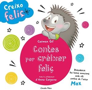 CREIXO FELIÇ. CONTES PER CRÉIXER FELIÇ | 9788490579466 | AA. VV. | Llibreria Online de Tremp