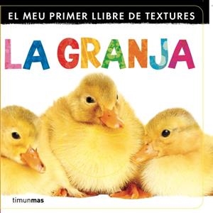 MEU PRIMER LLIBRE DE TEXTURES, EL. LA GRANJA | 9788499329833 | DIVERSOS AUTORS | Llibreria Online de Tremp