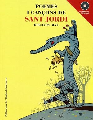 POEMES I CANÇONS DE SANT JORDI | 9788484151678 | MAX (1956- )  [ET. AL.]