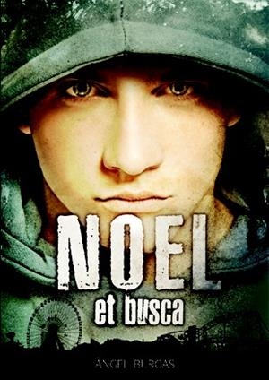 NOEL ET BUSCA | 9788424644598 | BURGAS, ÀNGEL | Llibreria Online de Tremp