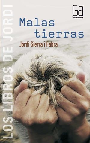 MALAS TIERRAS | 9788467504873 | SIERRA I FABRA, JORDI | Llibreria Online de Tremp