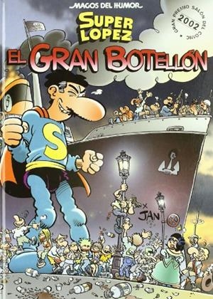 GRAN BOTELLON, EL (SUPER LOPEZ) | 9788466611947 | LÓPEZ FERNÁNDEZ, JUAN