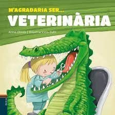 M'AGRADARIA SER ... VETERINÀRIA | 9788447927241 | OBIOLS LLOPART, ANNA
