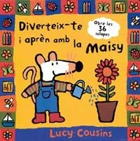 DIVERTEIX-TE I APREN AMB LA MAISY. OBRE LES 36 SOLAPES | 9788484880196 | COUSINS, LUCY | Llibreria Online de Tremp