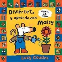 DIVIERTETE Y APRENDE CON MAISY | 9788484880189 | COUSINS, LUCY | Llibreria Online de Tremp