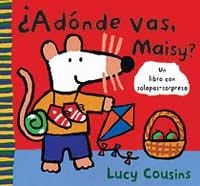 A DONDE VAS, MAISY ? | 9788484881025 | COUSINS, LUCY