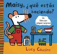 MAISY, ¿QUE ESTAS HACIENDO? | 9788484881049 | COUSINS, LUCY