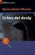 CRIMS DEL DESIG | 9788424675134 | RUBIO I MARTORI,  MARINA | Llibreria Online de Tremp