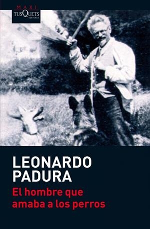 HOMBRE QUE AMABA A LOS PERROS, EL | 9788483835777 | PADURA, LEONARDO | Llibreria Online de Tremp