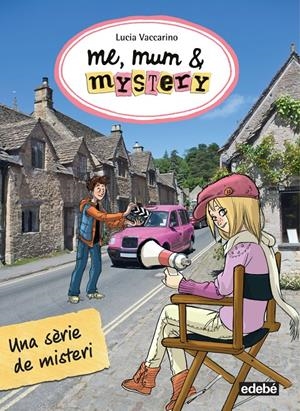  ME, MUM & MYSTERY: UNA SÈRIE DE MISTERI | 9788468316253 | VACCARINO, LUCIA/NACIONALIDAD: ITALIANA