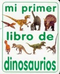 MI PRIMER LIBRO DE DINOSAURIOS | 9788427217362 | DOWLAND, MELANIE