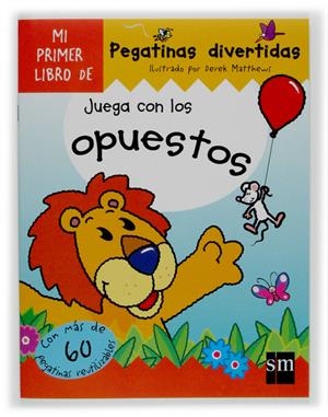JUEGA CON LOS OPUESTOS | 9788434889248 | MATTHEWS, DEREK