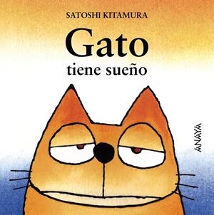 GATO TIENE SUEÑO | 9788420781037 | KITMURA, SATOSHI | Llibreria Online de Tremp
