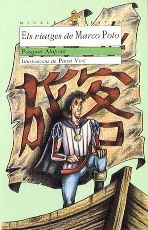 VIATGES DE MARCO POLO, ELS | 9788476602980 | ALAPONT, PASQUAL ; VIVO, PANXI | Llibreria Online de Tremp