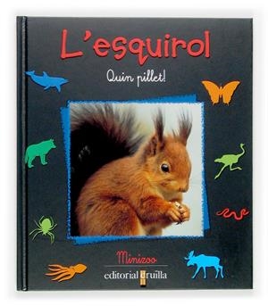 ESQUIROL, L' : QUIN PILLET! | 9788466111522 | LEDU, STÉPHANIE