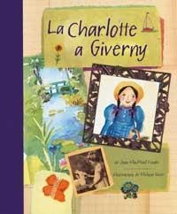 CHARLOTTE A GIVERNY, LA | 9788484880158 | MACPHAIL KNIGHT, JOAN | Llibreria Online de Tremp