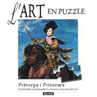 PRINCEPS I PRINCESES ART EN PUZZLE, L' | 9788484880295 | Llibreria Online de Tremp