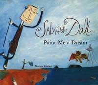 SALVADOR DALI, PAINT ME A DREAM | 9788484881292 | GISBERT, MONTSE