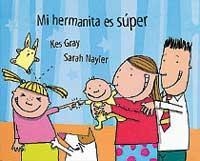 MI HERMANITA ES SUPER | 9788484881254 | GRAY, KES; NAYLER, SARAH | Llibreria Online de Tremp