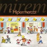 MIREM L'HIPERMERCAT | 9788424613082 | CAPDEVILA, ROSER | Llibreria Online de Tremp
