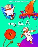SOY LA A | 9788434894556 | CANDEL GUILLÉN, SOLEDAD/GARÍN MUÑOZ, MERCEDES/LÓPEZ, MARÍA TRINIDAD