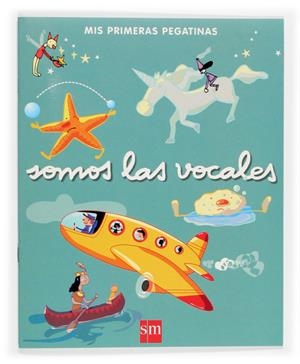 SOMOS LAS VOCALES | 9788467503128 | CANDEL GUILLÉN, SOLEDAD/GARÍN MUÑOZ, MERCEDES/LÓPEZ, MARÍA TRINIDAD | Llibreria Online de Tremp